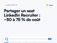Partage de seat LinkedIn Recruiter pour cabinets de recrutement