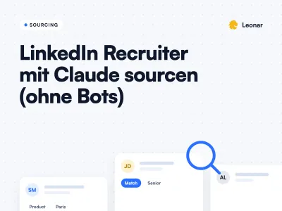 Zwei Wege, um in LinkedIn Recruiter mit Claude zu sourcen, ein fragiler Browser-Bot gegen eine strukturierte Verbindung