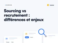 Différences entre sourcing et recrutement pour les équipes RH
