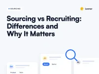Sourcing vs recruiting differences for recruiters and hiring teams