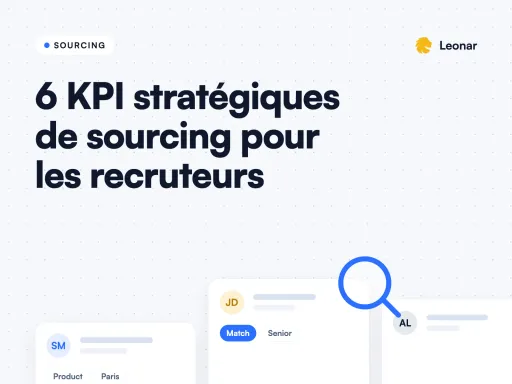 6 KPI stratégiques du sourcing à suivre pour les équipes de recrutement