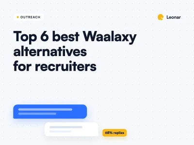 Top 6 best Waalaxy alternatives for recruiters