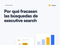 Por qué fracasan las búsquedas de executive search y cómo resolver los retos más comunes