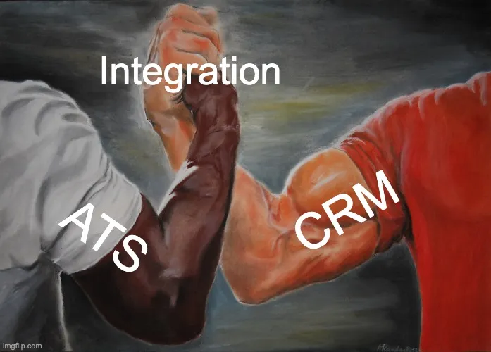 a meme showing two strong arms interlaced. one arm is CRM and the other is ATS and "Integration" is written on the holding hands